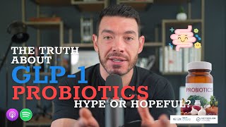 Understanding GLP1 Probiotics Hype or Hope [upl. by Ericha]