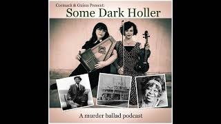 Some Dark Holler  Episode 12 Stagolee Part 2 [upl. by Barboza]