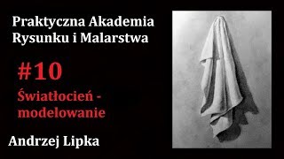 Światłocień  modelowanie 10 Praktyczna Akademia Rysunku i Malarstwa [upl. by Joanna]