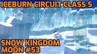 Super Mario Odyssey  Snow Kingdom Moon 53  Iceburn Circuit Class S [upl. by Nwahs252]