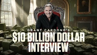 Grant Cardones 10 BILLION INTERVIEW [upl. by Stichter164]