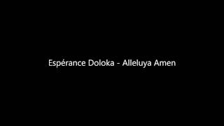 Espérance Doloka  Alleluya Amen [upl. by Suriaj300]