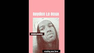 Roydon Le Roux  Craving Your Love [upl. by Karlow]