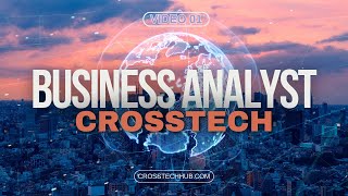 Khóa học Business Analyst  CrossTech  01 [upl. by Rramahs]