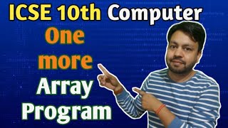 Most Important and easy Array Program  ICSE 10th computer [upl. by Ferne]