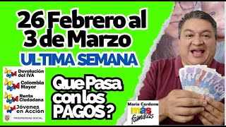 ✅ QUE PASA CON Los PAGOS ESTA SEMANA Del 26 de FEBRERO al 03 de MARZO PROSPERIDAD SOCIAL 😲🙏 [upl. by Menon]