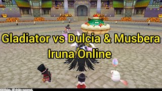 Gladiator vs Dulcia amp Musbera Iruna Online [upl. by Yggep]