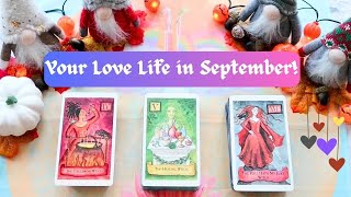 💜 September Love Reading 🍎 Your Love Life in September  Pick a Card Tarot Reading [upl. by Britni]