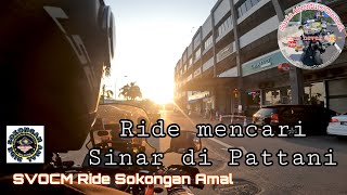 Ride mencari sinar di Pattani  SVOCM ride sokongan amal 10Feb12Feb 2024 thailand svocm [upl. by Belen322]