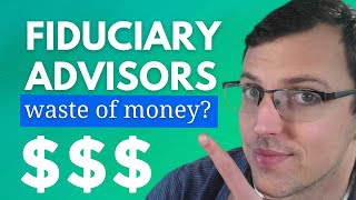 What Is a Fiduciary Financial Advisor  The Unspoken Truth [upl. by Attelliw]