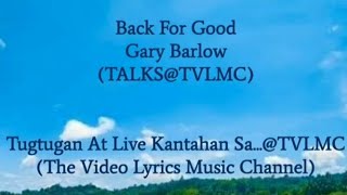 1405 Back For Good  Gary Barlow Video Lyrics TVLMC [upl. by Ecirtap]