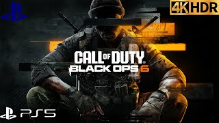 PS5 CALL OF DUTY BLACK OPS 6 CAMPAIGN GAMEPLAY EPİSODE 4 PART 1 4K 60 FPS HDR [upl. by Gehman]