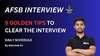 AFSB Interview  5 Golden Tips to Clear AFSB Interview  Daily Routine for AFSB Aspirants AFSB 2023 [upl. by Nnaeilsel]