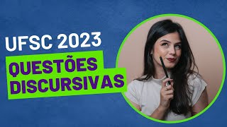 QUESTÕES DISCURSIVAS UFSC 2023 [upl. by Doughty952]