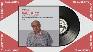 Construyendo FESA Raúl Rico y sus recuerdos agustinos [upl. by Nairb]