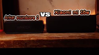 Mi 16w vs anker soundcore 2  Battle Sound test [upl. by Ahsiekim699]