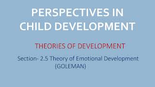 25 Theory of Emotional Development Goleman  Theories of Development [upl. by Japha]