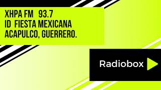 ID XHPA FM 937 FIESTA MEXICANA ACAPULCO [upl. by Gaskin]