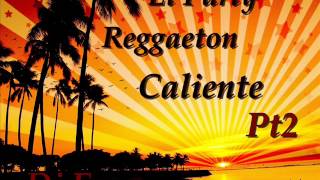 El Party Reggaeton Caliente Pt2 Mix Dj Enzo [upl. by English547]