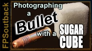 Photographing a Bullet with a Sugar Cube High Speed Triboluminescence Photography [upl. by Yc]