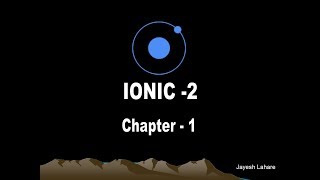 Ionic Tutorial  Chapter 1 Setup amp Installation [upl. by Nadine]