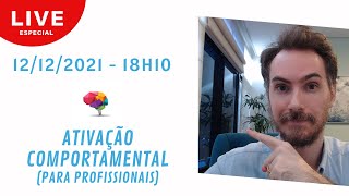 A Ativação Comportamental no Combate da Depressão para Profissionais [upl. by Hanforrd176]