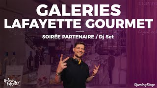 OpeningStage x Galeries Lafayette  Notre DJ fête les 130 ans dans le magasin Gourmet [upl. by Finzer]