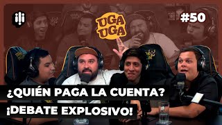 UGA UGA 50  ¿Quién paga la cuenta ¡Debate explosivo [upl. by Alemat325]