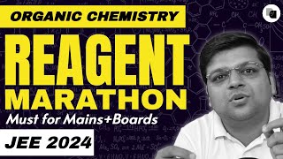 Complete ORGANIC CHEMISTRY Reagent Marathon in ONE VIDEO  JEE 2024  DexterChem [upl. by Ahsym510]