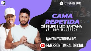 VS ET PRODUÇÕES CAMA REPETIDA LEO SANTANA E ZÉ FELIPE [upl. by Garett]