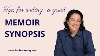 Synopsis Writing Tips for Memoir [upl. by Ailemor]