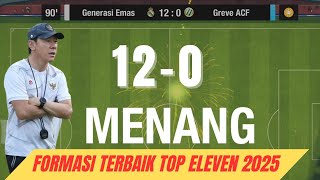 PEMULA HARUS TAHU  FORMASI TERBAIK TOP ELEVEN 2025 [upl. by Gorrian597]