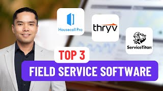 3 BEST Home amp Field Service Software Compared  Housecall Pro Thryv ServiceTitan [upl. by Grimona]