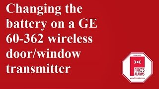 GE Interlogix 60362 Wireless DoorWindow Transmitter  Changing Batteries [upl. by Assir253]