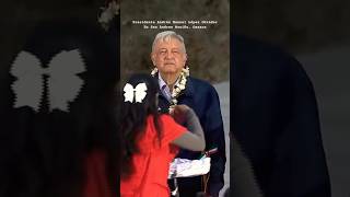 En Oaxaca no olvidaremos a este héroe  amlo [upl. by Anahc41]