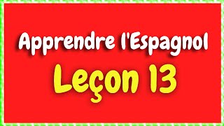 Apprendre lespagnol Leçon 13 Pour Débutants HD [upl. by Pine]