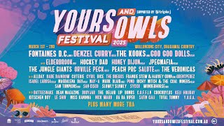 YOURS amp OWLS FESTIVAL 2025 LINEUP [upl. by Ronaele]