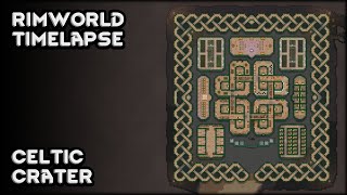 Rimworld Timelapse  Celtic Crater  9 Year Modded Colony [upl. by Kline]