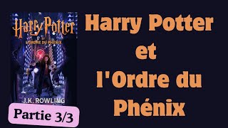 Harry Potter et lOrdre du Phénix  Livre Audio  Harry Potter 5   partie 33 [upl. by Lamrej]