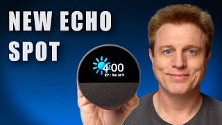 NEW Echo Spot BEST Echo with a Screen [upl. by Nalloh]