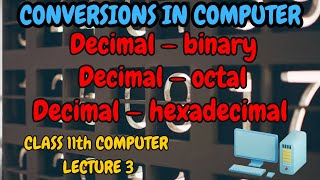 Decimal to binaryoctal amp hexadecimal conversionNumber systemISC CBSE computer class 11concept [upl. by Silenay]