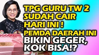 🔴 ANEH ‼️ TPG TW 2  SERTIFIKASI TW 2 CAIR HARI INI DI PEMDA KUBU RAYA KALBAR AYO CEK ‼️‼️‼️ [upl. by Atnoled543]