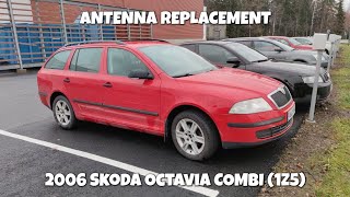 2006 Skoda Octavia Combi 1Z5  Antenna replacement [upl. by Heger776]