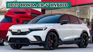 DISCOVER WHY THE 2025 HONDA CRV HYBRID IS TAKING OVER [upl. by Netsreik]