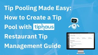 Tip Pooling Made Easy How to Create a Tip Pool with TipHaus  Restaurant Tip Management Guide [upl. by Trow]