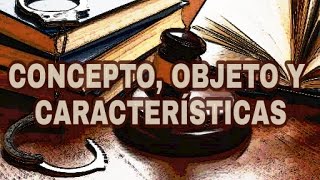 Sistema Procesal Penal Acusatrio y Oral  Concepto objeto y características [upl. by Ludwigg]