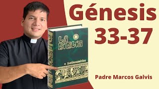 LECTURA DE BIBLIA Genesis Cap 3337 📖 con el padre Marcos Galvis [upl. by Ainad]