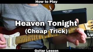 How to Play HEAVEN TONIGHT  Cheap Trick Guitar Lesson  Tutorial [upl. by Imray]