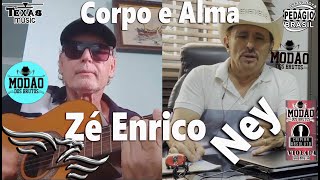 Corpo e Alma  NEY E ZÉ ENRICO Ney em São Paulo  Zé em Goiânia [upl. by Robet]