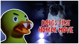 Dougs First Horror Movie [upl. by Holcman]